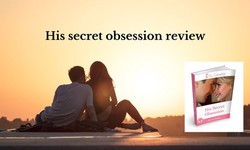 His Secret Obsession Review 2023: Does His Secret Obsession Really Work ?
