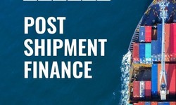 Unlocking Growth Opportunities with Post-Shipment Credit Finance
