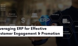 Leveraging ERP for Effective Customer Engagement and Promotion