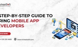 A Step-by-Step Guide to Hiring Mobile App Developers