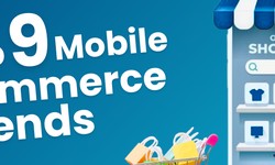 Top 9 Mobile Commerce Trends of 2024