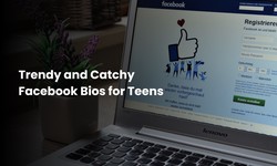 Trendy and Catchy Facebook Bios for Teens