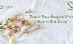 Seasonal Flower Bouquets: What’s in Bloom for Each Season