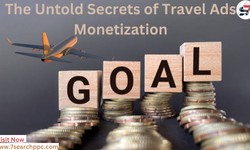 The Untold Secrets of Travel Ads Monetization