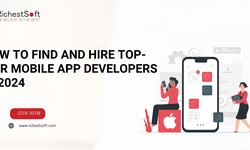 How to Find and Hire Top-tier Mobile App Developers in 2024