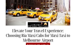 Elevate Your Travel Experience: Choosing Ria Maxi Cabs for Maxi Taxi to Melbourne Airport