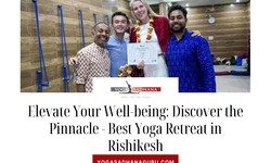 Elevate Your Well-being: Discover the Pinnacle - Best Yoga Retreat in Rishikesh