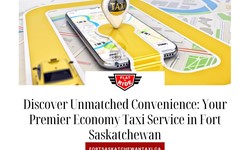 Discover Unmatched Convenience: Your Premier Economy Taxi Service in Fort Saskatchewan