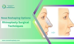 Nose Reshaping Options: Rhinoplasty Surgical Techniques