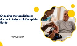 Choosing the top diabetes doctor in indore : A Complete Guide