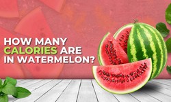 Sweet Indulgence: Counting Calories in Watermelon Delight