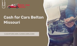 Unlocking the Best Deals: Cash for Cars Belton Missouri
