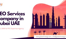 How to Get SEO Company in Dubai 2024? Let's See