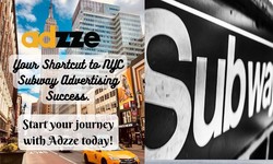 Elevate Your Brand with Adzze’s Revolutionary NYC Subway Advertising