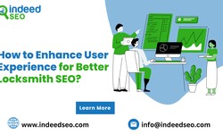 How to Enhance User Experience for Better Locksmith SEO?