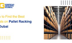 How to Find the Best Deals on Pallet Racking in Dubai