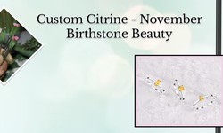 Customized November Birthstone Jewelry: Charm of Citrine