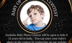 Capturing Joy and Innocence: Enter Your Kids Photo in Starkidss Baby Photo Contest to Showcase the Pure Beauty of Childhood Moments