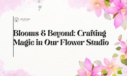 Blooms & Beyond: Crafting Magic in Our Flower Studio