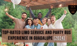 Top-Rated Limo Service and Party Bus Experience in Guadalupe [2024]