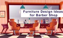Top 10 Furniture Design Ideas for Barber Shop : The Ultimate Guide for 2024
