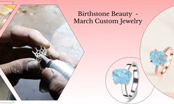 Customized March Birthstone Jewelry: Overview of Aquamarine