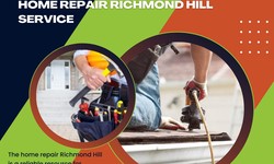 Enhance Your Living Space- Hire Home Repair Richmond Hill Service