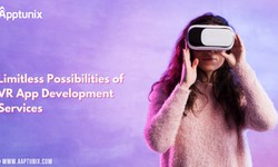 Unleashing the Limitless Possibilities of VR App Development Services