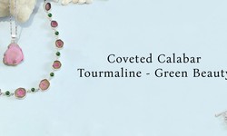 Calabar Tourmaline: A Coveted Green Gemstone Collector Treasure