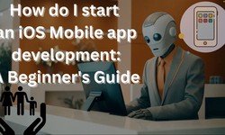 How do I start an iOS Mobile app development?: A Beginner's Guide