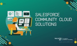 Revolutionizing Connectivity with Salesforce Community Cloud Solutions