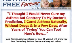 Asthma Free Forever Review: Asthma Causes and Treatments