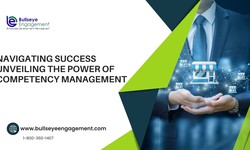Navigating Success Unveiling the Power of Competency Management