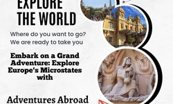 Take off on a Grand Adventure with Adventures Abroad and Discover Europe's Microstates TOURCODE: MCMS!