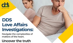 From Clues to Closure: DDS Detective Agency's Expertise in Loyalty Checks and Extramarital Affairs