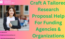 How do I tailor my research proposal help to a specific funding agency or organization?