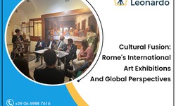 Cultural Fusion: Rome’s International Art Exhibitions and Global Perspectives - Mostra Di Leonardo