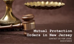 Mutual Protection Orders in New Jersey