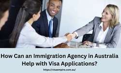 How Can an Immigration Agency in Australia Help with Visa Applications?