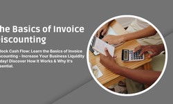The Basics of Invoice Discounting