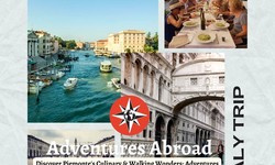 Discover Piemonte's Culinary & Walking Wonders: Adventures Abroad 13-Day Tour (Tour Code: XPM)