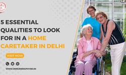 5 Essential Qualities to Look for in a Home Caretaker in Delhi