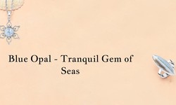Blue Opal Bliss: Navigating the Tranquil Seas of Gemstone Blue
