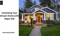 Unlocking Your Dream Home with Major Gill