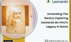Unraveling the Genius: Exploring Leonardo Da Vinci’s Legacy in Rome - Mostra Di Leonardo