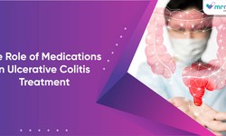 The Role of Medications in Ulcerative Colitis Treatment