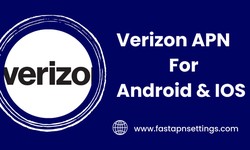 What Is Verizon APN For Android & IOS?