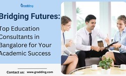 Navigating Overseas Education: Top Education Consultants in Bangalore