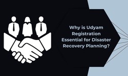 Why Udyam Registration is Essential for Disaster Recovery Planning