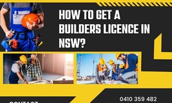 Key Requirements for Obtaining a Builders Licence in NSW